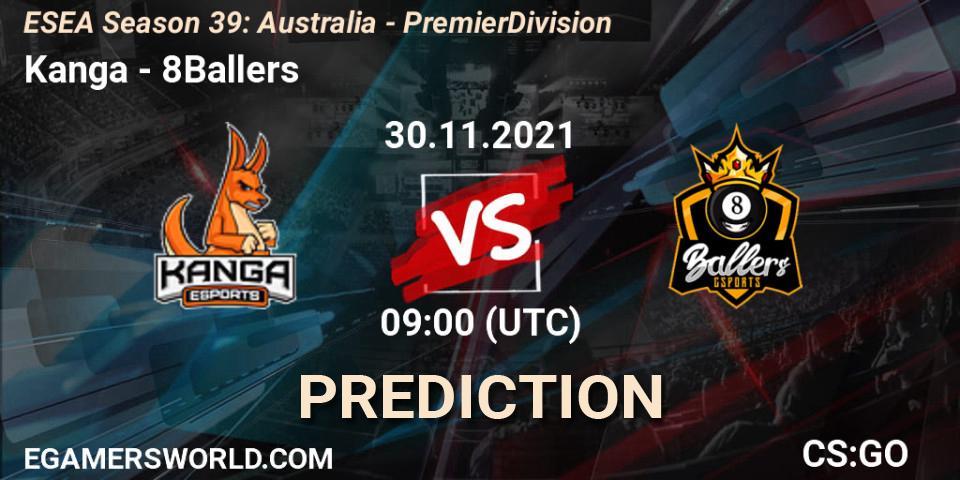 Kanga vs 8Ballers: Match Prediction. 30.11.21, CS2 (CS:GO), ESEA Season 39: Australia - Premier Division