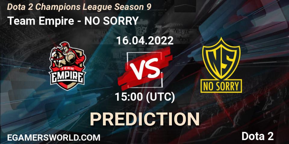 Team Empire vs NO SORRY: Match Prediction. 16.04.2022 at 15:01, Dota 2, Dota 2 Champions League Season 9