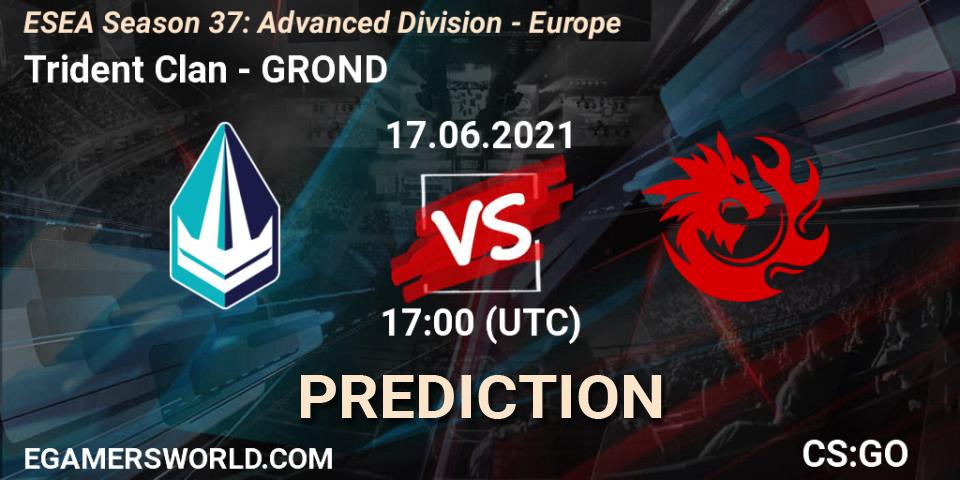Trident Clan vs GROND: Match Prediction. 17.06.2021 at 17:00, Counter-Strike (CS2), ESEA Season 37: Advanced Division - Europe