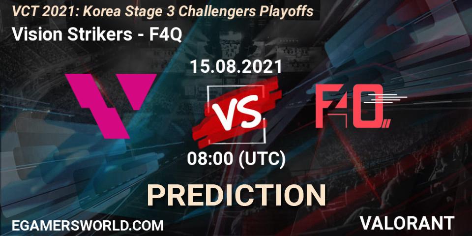 Vision Strikers vs F4Q: Match Prediction. 15.08.2021 at 08:00, VALORANT, VCT 2021: Korea Stage 3 Challengers Playoffs