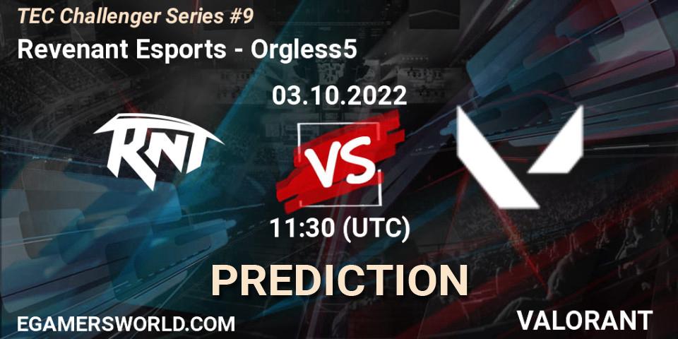 Revenant Esports vs Orgless5: Match Prediction. 03.10.2022 at 11:30, VALORANT, TEC Challenger Series #9