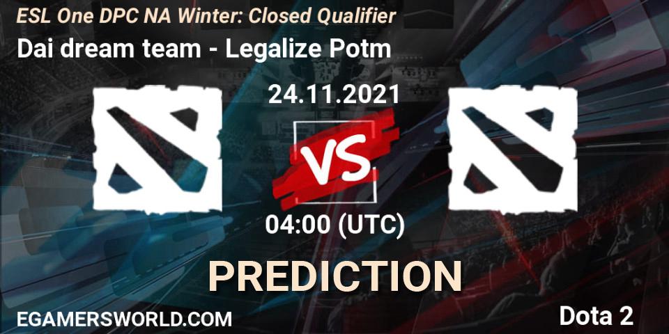 Dai dream team vs Legalize Potm: Match Prediction. 24.11.2021 at 23:00, Dota 2, DPC 2022 Season 1: North America - Closed Qualifier (ESL One Winter 2021)