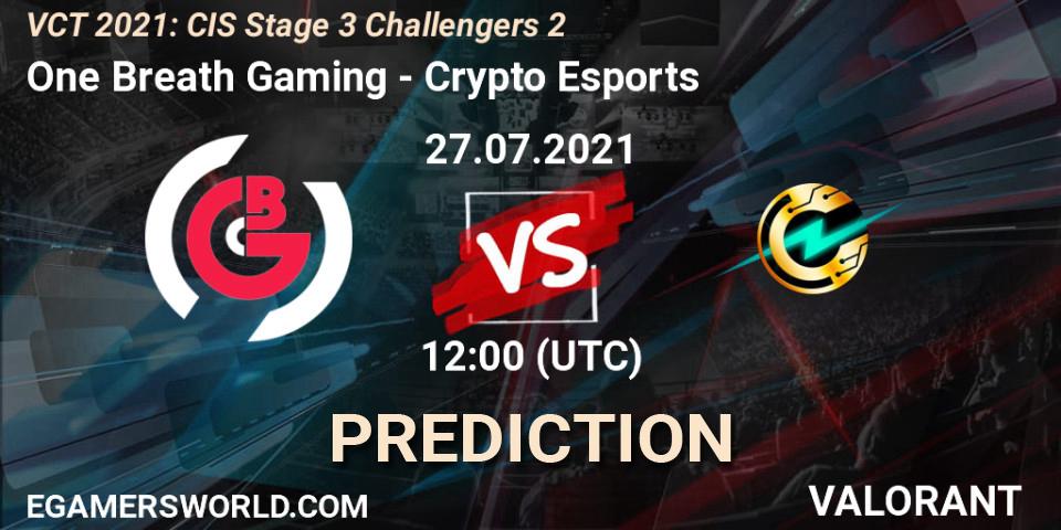 One Breath Gaming vs Crypto Esports: Match Prediction. 27.07.2021 at 12:00, VALORANT, VCT 2021: CIS Stage 3 Challengers 2