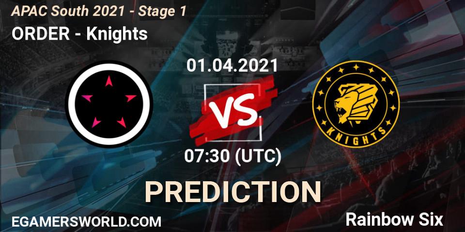 ORDER vs Knights: Match Prediction. 01.04.2021 at 07:30, Rainbow Six, APAC South 2021 - Stage 1