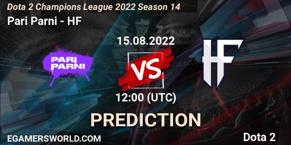 Pari Parni vs HF: Match Prediction. 15.08.2022 at 12:26, Dota 2, Dota 2 Champions League 2022 Season 14