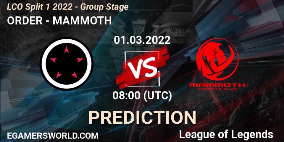ORDER vs MAMMOTH: Match Prediction. 01.03.2022 at 08:00, LoL, LCO Split 1 2022 - Group Stage 