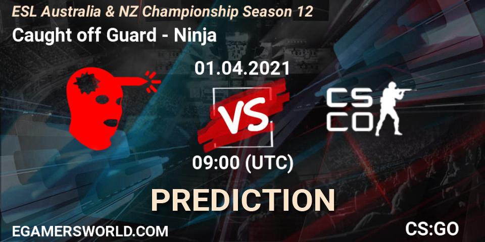 Caught off Guard vs Ninja: Match Prediction. 01.04.2021 at 09:35, Counter-Strike (CS2), ESL Australia & NZ Championship Season 12