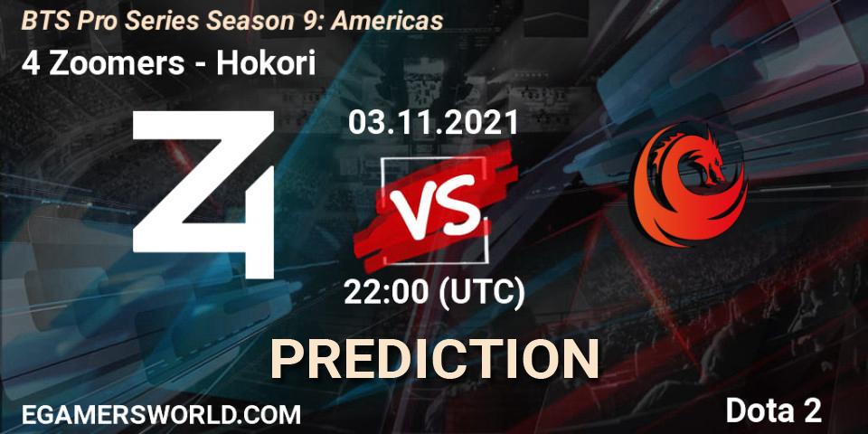 4 Zoomers vs Hokori: Match Prediction. 03.11.2021 at 22:03, Dota 2, BTS Pro Series Season 9: Americas