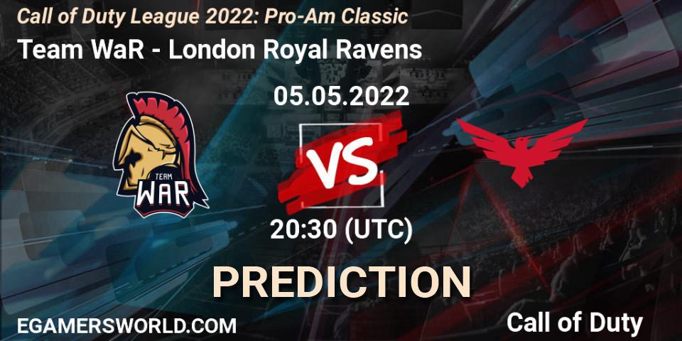 Team WaR vs London Royal Ravens: Match Prediction. 05.05.2022 at 20:30, Call of Duty, Call of Duty League 2022: Pro-Am Classic