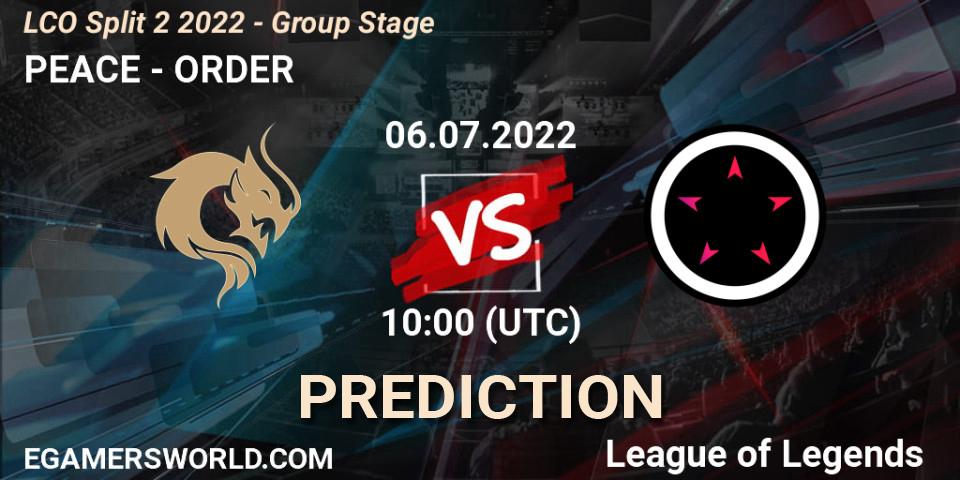 PEACE vs ORDER: Match Prediction. 06.07.2022 at 10:30, LoL, LCO Split 2 2022 - Group Stage
