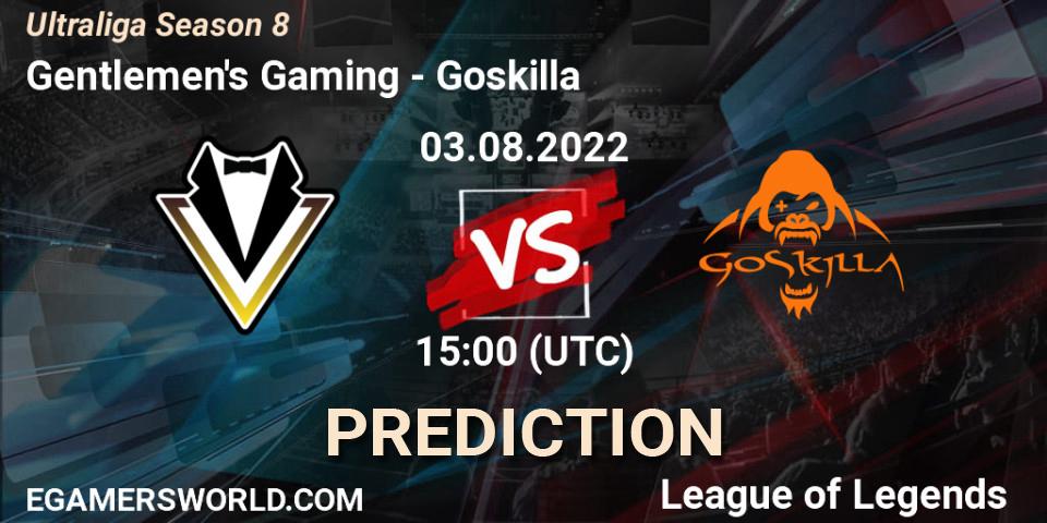 Gentlemen's Gaming vs Goskilla: Match Prediction. 03.08.2022 at 15:00, LoL, Ultraliga Season 8