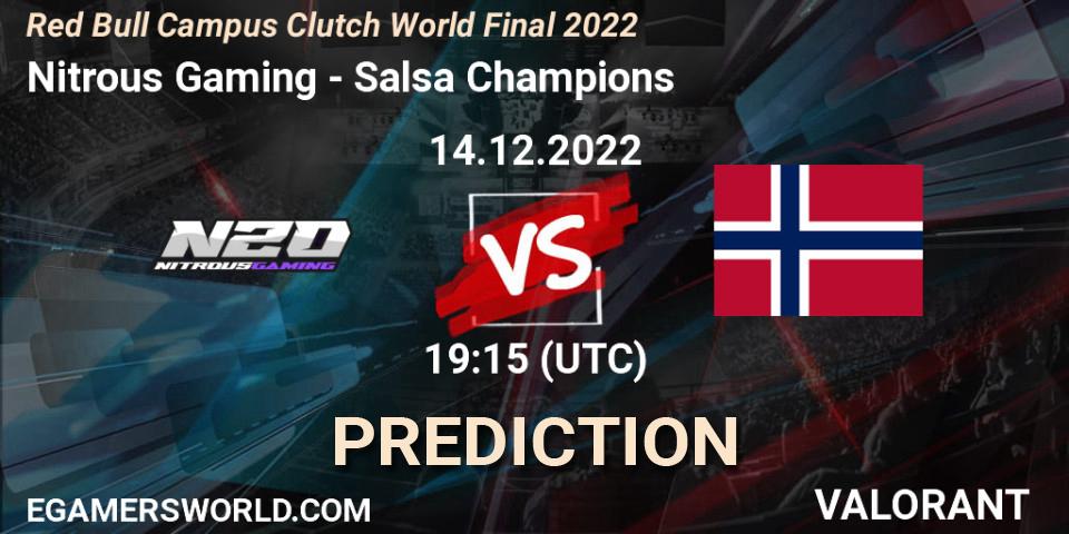 Nitrous Gaming vs Salsa Champions: Match Prediction. 14.12.2022 at 19:15, VALORANT, Red Bull Campus Clutch World Final 2022