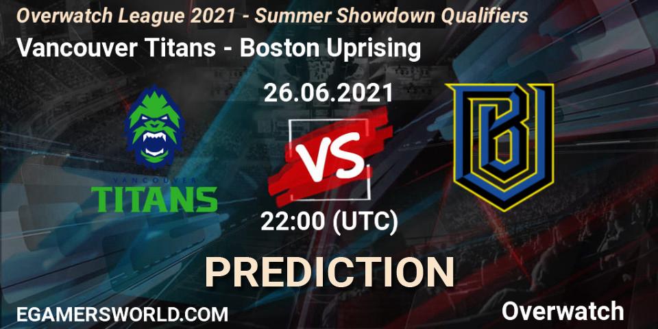 Vancouver Titans vs Boston Uprising: Match Prediction. 26.06.2021 at 23:00, Overwatch, Overwatch League 2021 - Summer Showdown Qualifiers