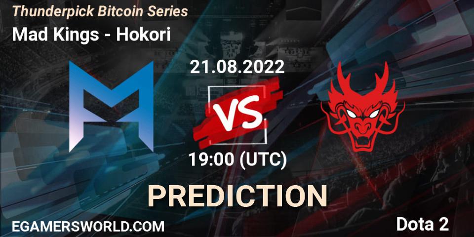 Mad Kings vs Hokori: Match Prediction. 21.08.22, Dota 2, Thunderpick Bitcoin Series
