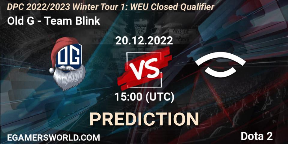 Old G vs Team Blink: Match Prediction. 20.12.22, Dota 2, DPC 2022/2023 Winter Tour 1: WEU Closed Qualifier