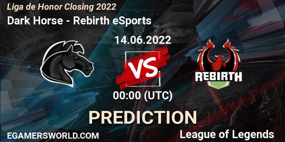 Dark Horse vs Rebirth eSports: Match Prediction. 14.06.22, LoL, Liga de Honor Closing 2022