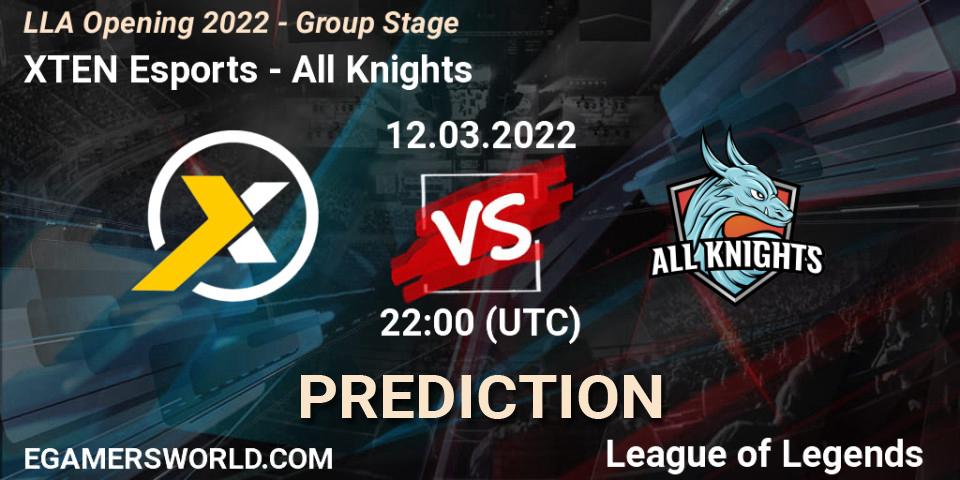 XTEN Esports vs All Knights: Match Prediction. 12.03.2022 at 23:15, LoL, LLA Opening 2022 - Group Stage
