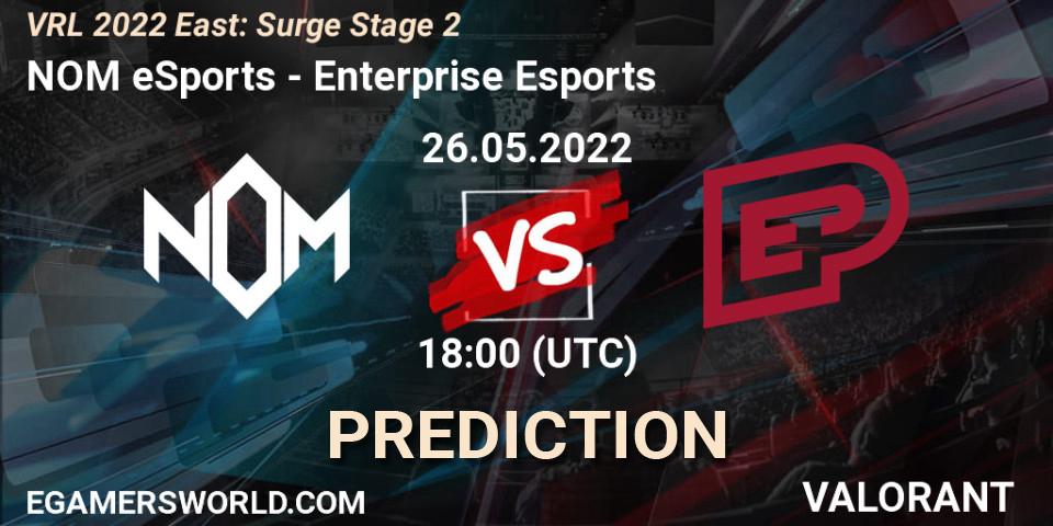 NOM eSports vs Enterprise Esports: Match Prediction. 26.05.22, VALORANT, VRL 2022 East: Surge Stage 2