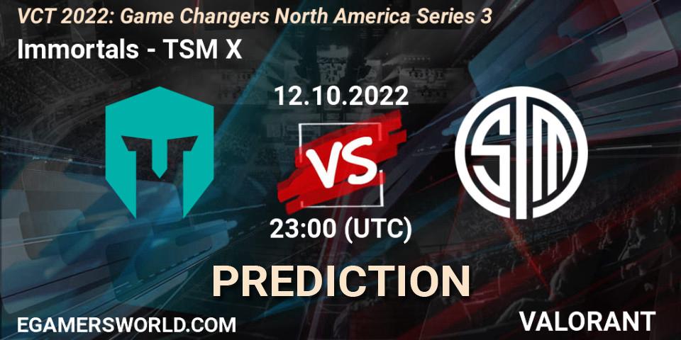 Immortals vs TSM X: Match Prediction. 12.10.2022 at 23:00, VALORANT, VCT 2022: Game Changers North America Series 3