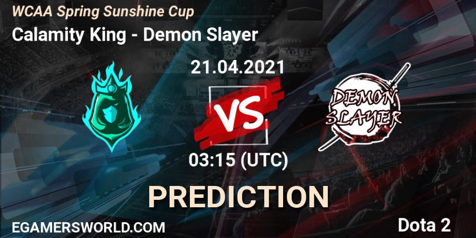 Calamity King vs Demon Slayer: Match Prediction. 21.04.2021 at 06:14, Dota 2, WCAA Spring Sunshine Cup