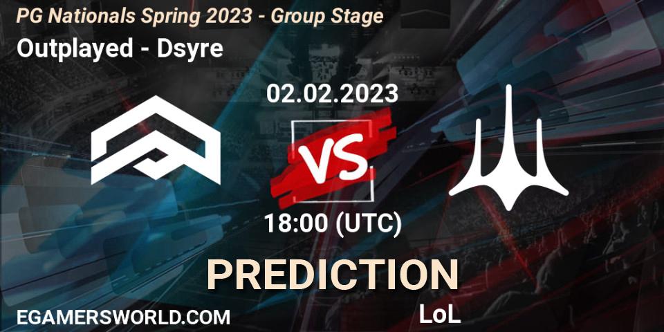 Outplayed vs Dsyre: Match Prediction. 02.02.2023 at 18:00, LoL, PG Nationals Spring 2023 - Group Stage