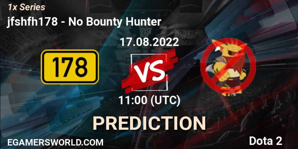 jfshfh178 vs No Bounty Hunter: Match Prediction. 17.08.22, Dota 2, 1x Series