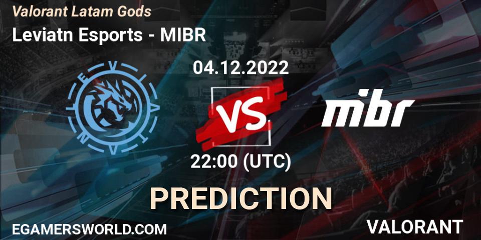 Leviatán Esports vs MIBR: Match Prediction. 04.12.22, VALORANT, Valorant Latam Gods