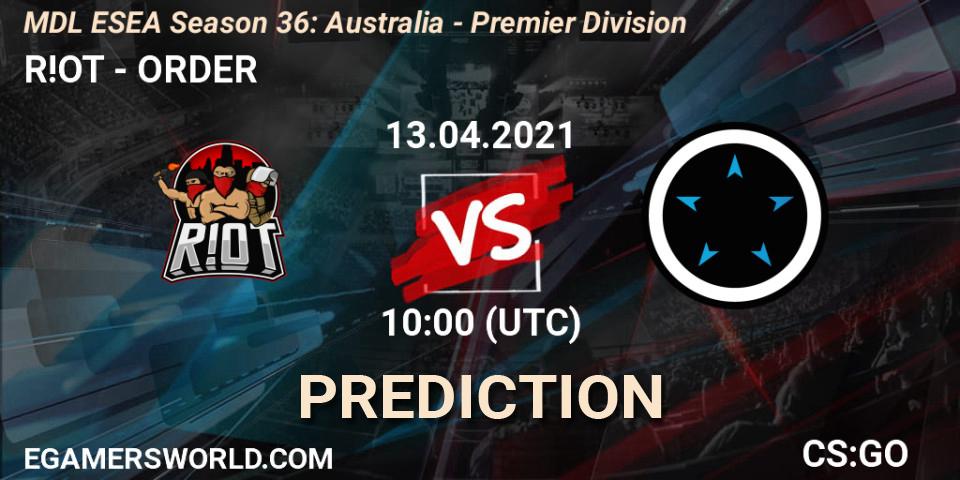 R!OT vs ORDER: Match Prediction. 13.04.2021 at 10:00, Counter-Strike (CS2), MDL ESEA Season 36: Australia - Premier Division