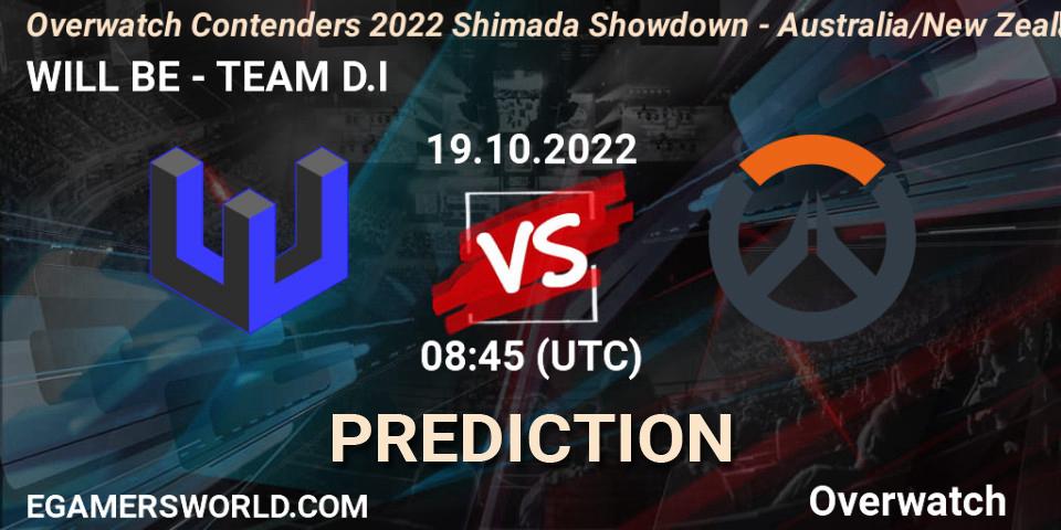 WILL BE vs TEAM D.I: Match Prediction. 19.10.2022 at 08:45, Overwatch, Overwatch Contenders 2022 Shimada Showdown - Australia/New Zealand - October