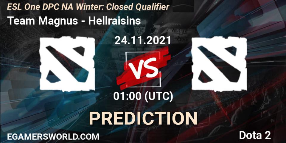 Team Magnus vs Hellraisins: Match Prediction. 25.11.2021 at 01:00, Dota 2, DPC 2022 Season 1: North America - Closed Qualifier (ESL One Winter 2021)