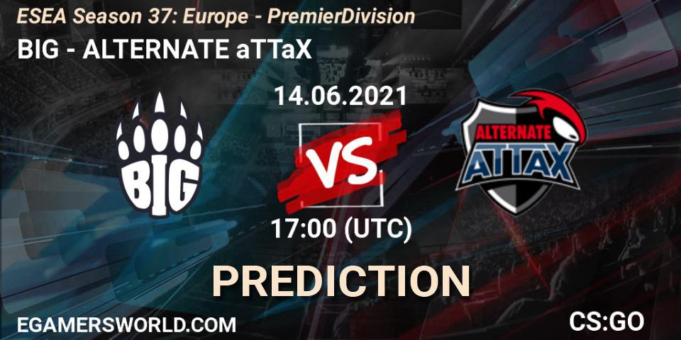 BIG vs ALTERNATE aTTaX: Match Prediction. 14.06.2021 at 17:00, Counter-Strike (CS2), ESEA Season 37: Europe - Premier Division