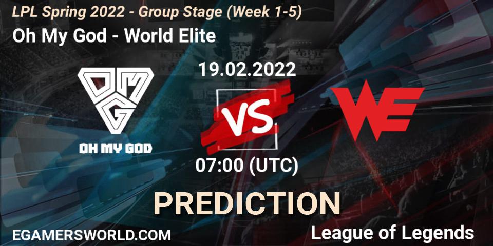 Oh My God vs World Elite: Match Prediction. 19.02.2022 at 07:00, LoL, LPL Spring 2022 - Group Stage (Week 1-5)