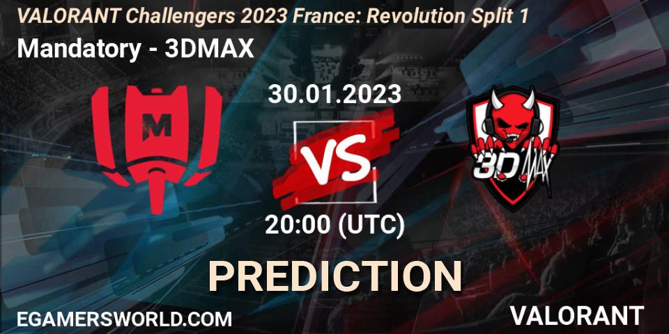 Mandatory vs 3DMAX: Match Prediction. 30.01.23, VALORANT, VALORANT Challengers 2023 France: Revolution Split 1