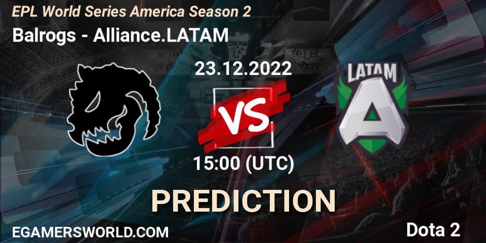 Balrogs vs Alliance.LATAM: Match Prediction. 23.12.22, Dota 2, EPL World Series America Season 2