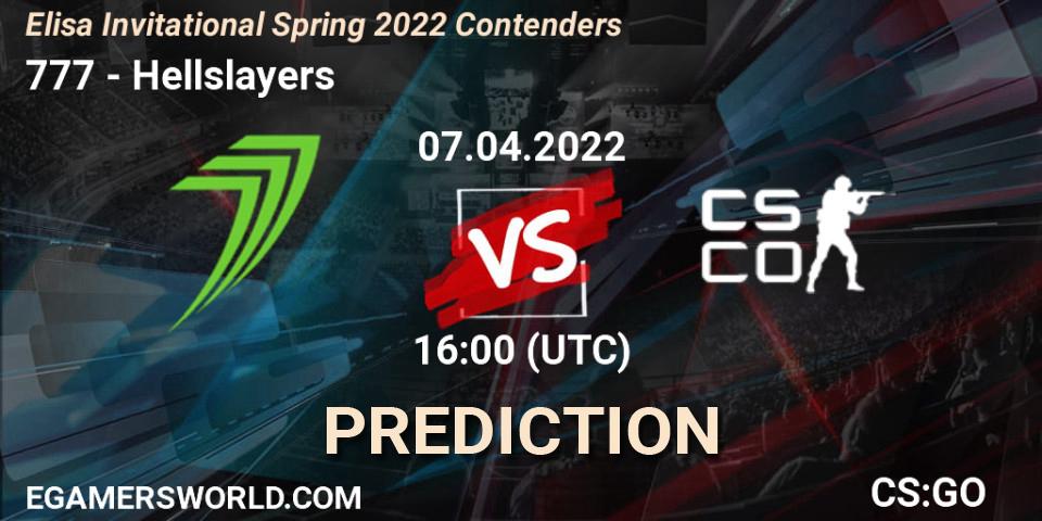 777 vs Hellslayers: Match Prediction. 07.04.2022 at 17:15, Counter-Strike (CS2), Elisa Invitational Spring 2022 Contenders