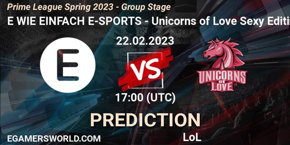 E WIE EINFACH E-SPORTS vs Unicorns of Love Sexy Edition: Match Prediction. 22.02.2023 at 17:00, LoL, Prime League Spring 2023 - Group Stage