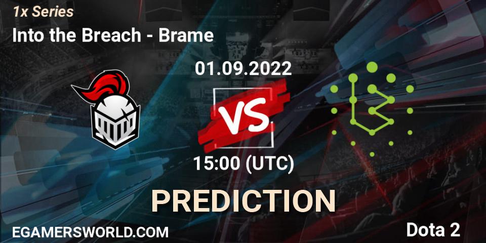 Into the Breach vs Brame: Match Prediction. 01.09.2022 at 15:03, Dota 2, 1x Series