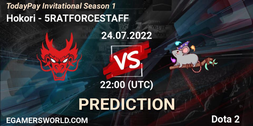 Hokori vs 5RATFORCESTAFF: Match Prediction. 24.07.22, Dota 2, TodayPay Invitational Season 1