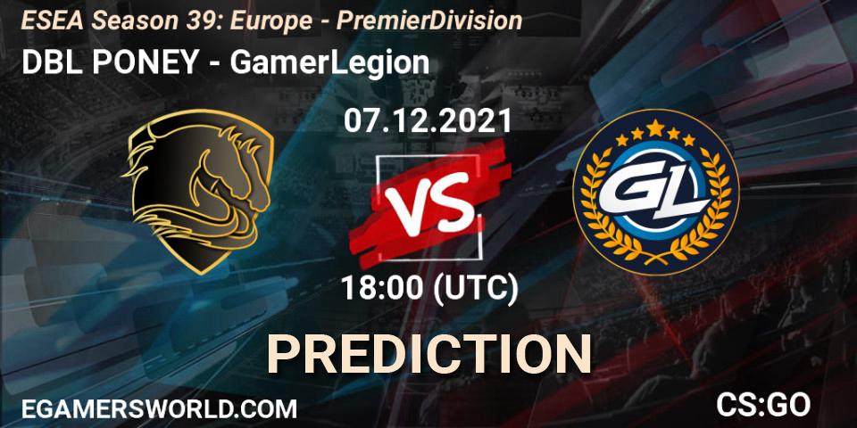 DBL PONEY vs GamerLegion: Match Prediction. 07.12.2021 at 18:00, Counter-Strike (CS2), ESEA Season 39: Europe - Premier Division