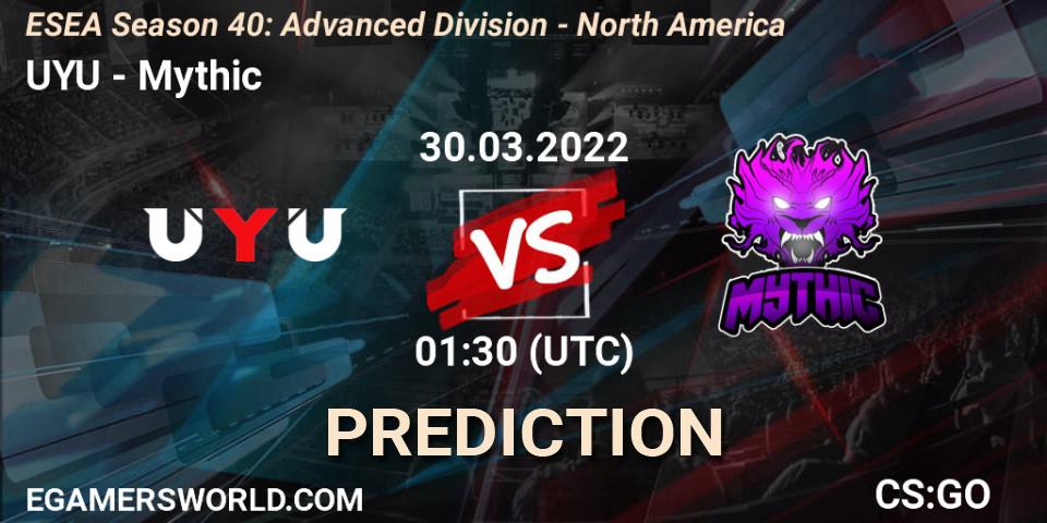 UYU vs Mythic: Match Prediction. 30.03.2022 at 01:15, Counter-Strike (CS2), ESEA Season 40: Advanced Division - North America