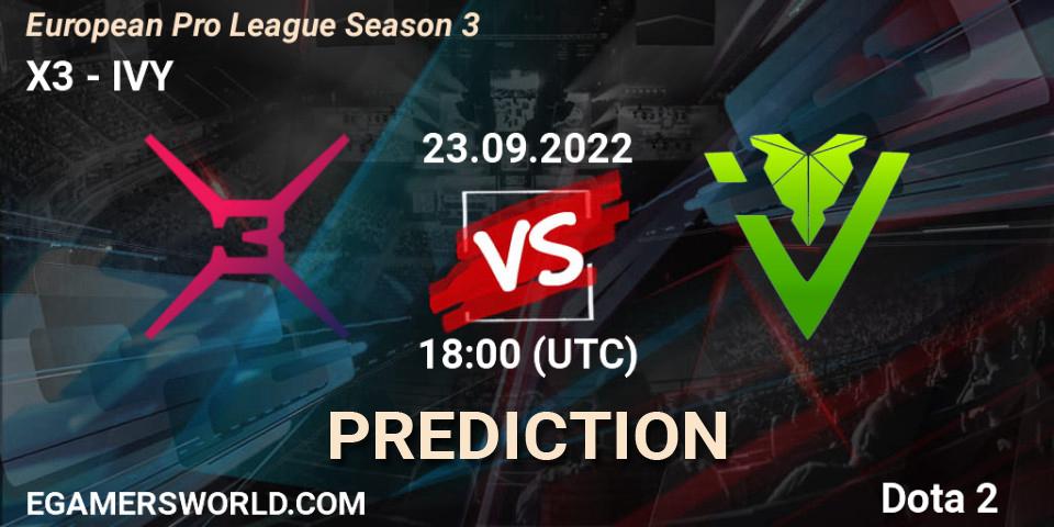 X3 vs IVY: Match Prediction. 23.09.2022 at 18:33, Dota 2, European Pro League Season 3 
