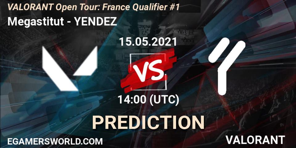 Megastitut vs YENDEZ: Match Prediction. 15.05.2021 at 14:00, VALORANT, VALORANT Open Tour: France Qualifier #1