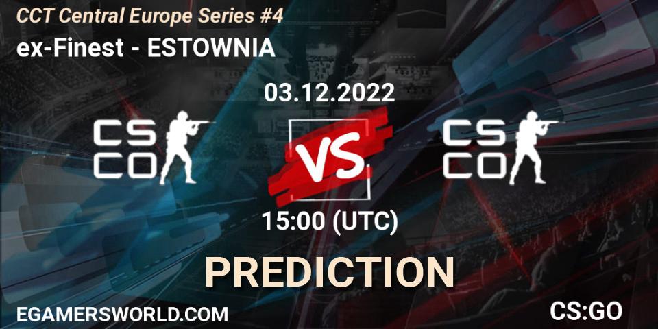 ex-Finest vs ESTOWNIA: Match Prediction. 03.12.22, CS2 (CS:GO), CCT Central Europe Series #4