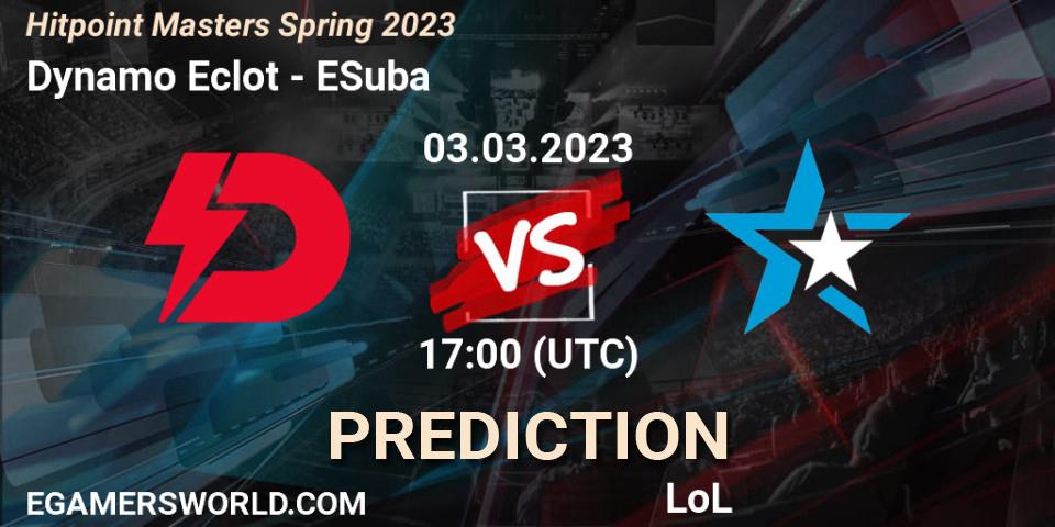 Dynamo Eclot vs ESuba: Match Prediction. 03.02.23, LoL, Hitpoint Masters Spring 2023