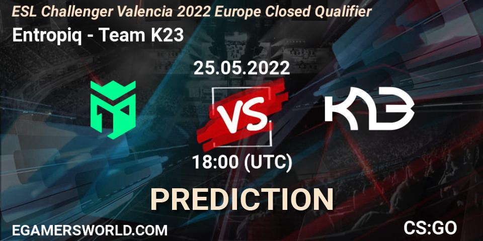 Entropiq vs Team K23: Match Prediction. 25.05.2022 at 18:00, Counter-Strike (CS2), ESL Challenger Valencia 2022 Europe Closed Qualifier