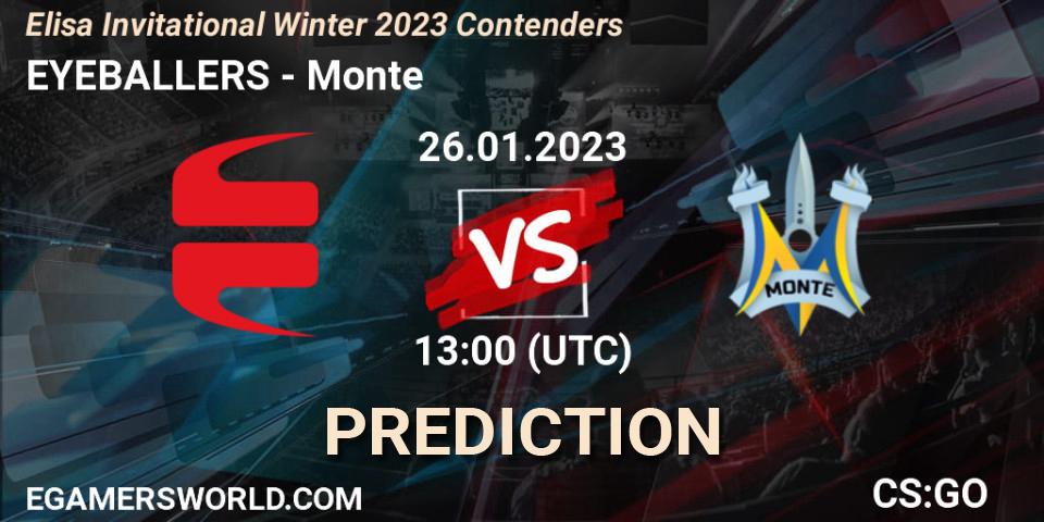 EYEBALLERS vs Monte: Match Prediction. 26.01.2023 at 13:30, Counter-Strike (CS2), Elisa Invitational Winter 2023 Contenders