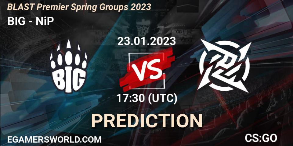 BIG vs NiP: Match Prediction. 23.01.2023 at 17:20, Counter-Strike (CS2), BLAST Premier Spring Groups 2023