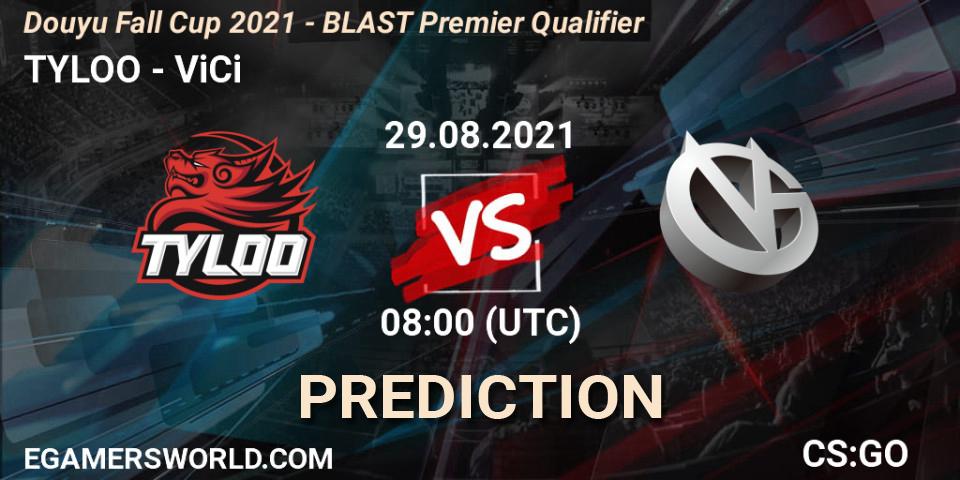 TYLOO vs ViCi: Match Prediction. 29.08.21, CS2 (CS:GO), Douyu Fall Cup 2021 - BLAST Premier Qualifier