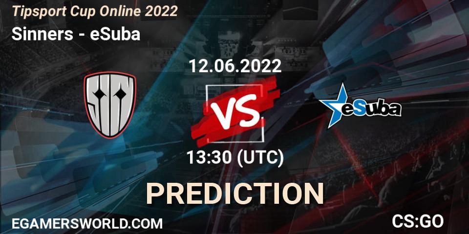 Sinners vs eSuba: Match Prediction. 12.06.2022 at 13:30, Counter-Strike (CS2), Tipsport Cup Online 2022