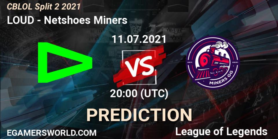 LOUD vs Netshoes Miners: Match Prediction. 11.07.2021 at 20:15, LoL, CBLOL Split 2 2021